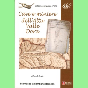 Cave e miniere dell\u0027Alta Valle Dora \u002D cahier n°26