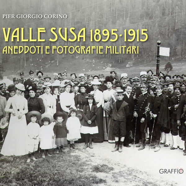 Copertina della pubblicazione \u0022VALLE SUSA 1895\u002D1915\u0022