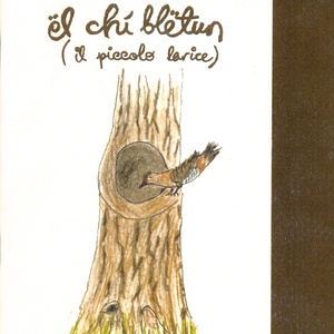 Ël chì blëtun \u002D Il piccolo larice \u002D Cahier n°2