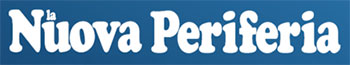 La Nuova Periferia