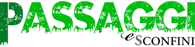 Passaggi \u0026 Sconfini